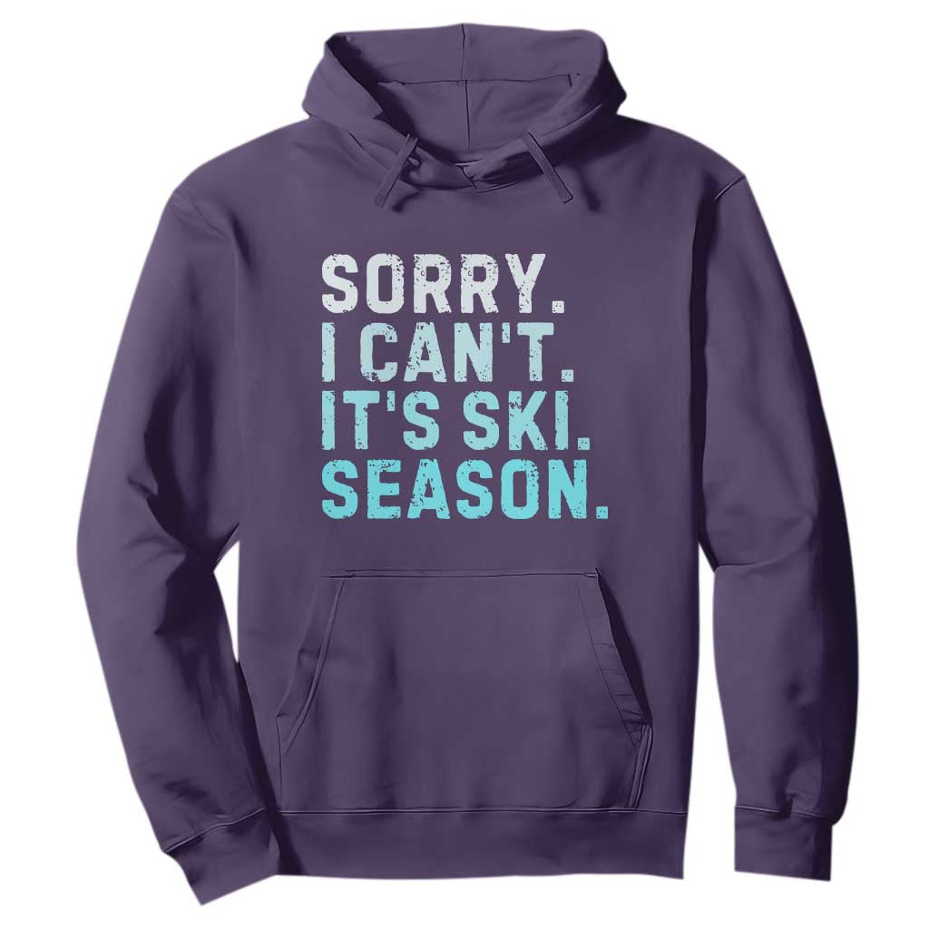 Funny Sorry I Cant It Is Ski Season Hoodie Winter Sports Ski Athlete TS11 Purple Print Your Wear