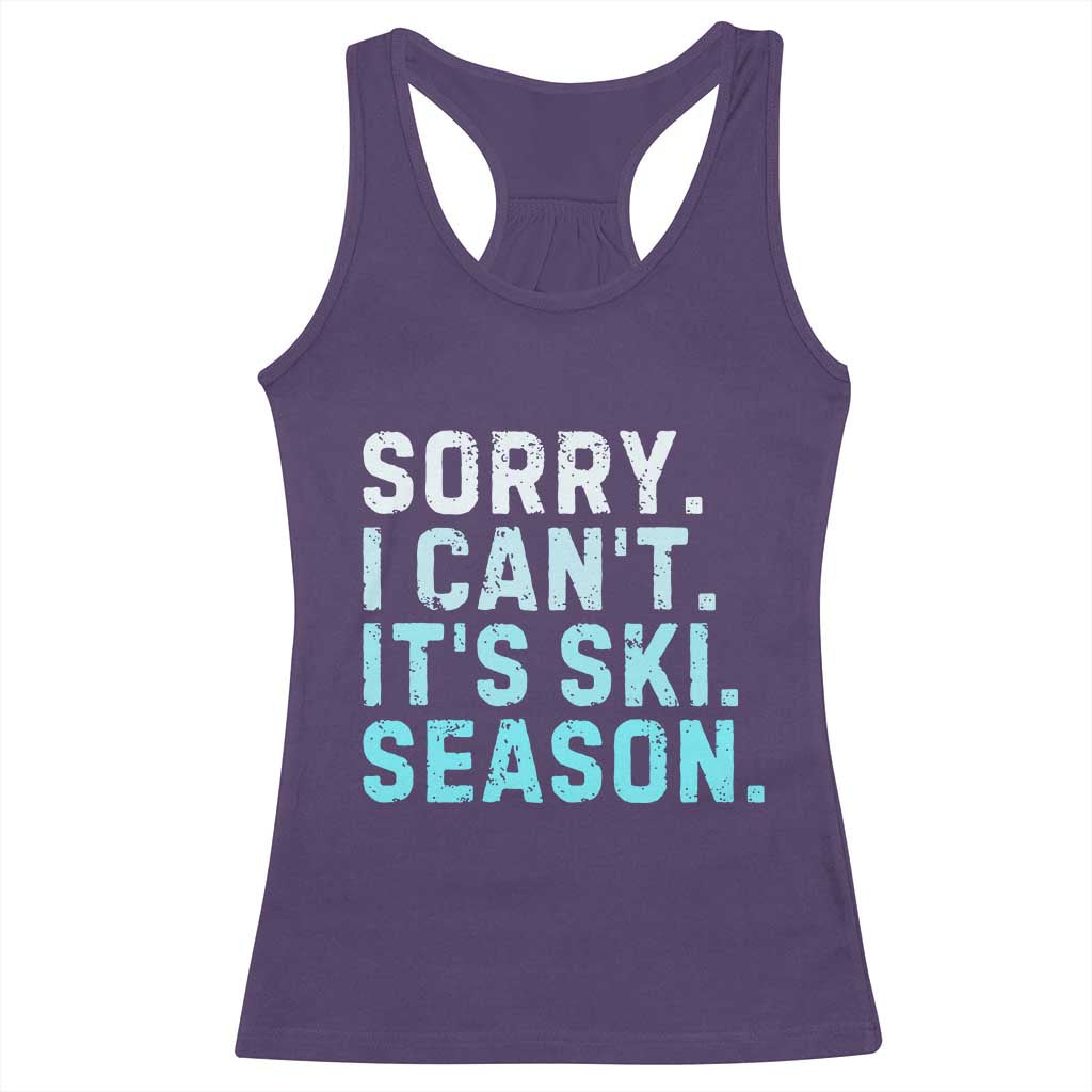 Funny Sorry I Cant It Is Ski Season Racerback Tank Top Winter Sports Ski Athlete TS11 Purple Print Your Wear