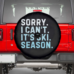 Funny Sorry I Cant It Is Ski Season Spare Tire Cover Winter Sports Ski Athlete TS11 Black Print Your Wear