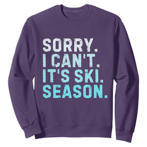 Funny Sorry I Cant It Is Ski Season Sweatshirt Winter Sports Ski Athlete TS11 Purple Print Your Wear