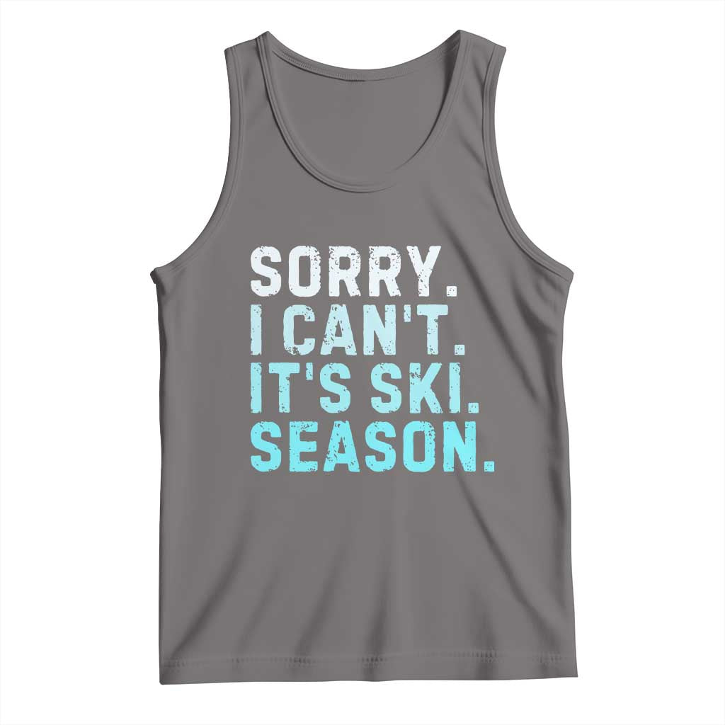 Funny Sorry I Cant It Is Ski Season Tank Top Winter Sports Ski Athlete TS11 Deep Heather Print Your Wear