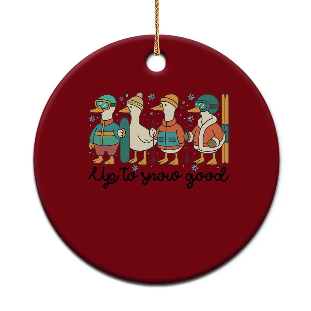 Funny Ski Snowboard Goose Ceramic Ornament Up To Snow Good Winter Sport TS11 1pc Red Print Your Wear