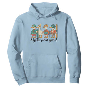Funny Ski Snowboard Goose Hoodie Up To Snow Good Winter Sport TS11 Light Blue Print Your Wear