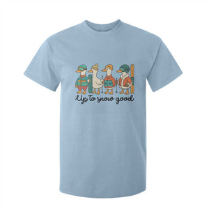 Funny Ski Snowboard Goose T Shirt For Kid Up To Snow Good Winter Sport TS11 Light Blue Print Your Wear