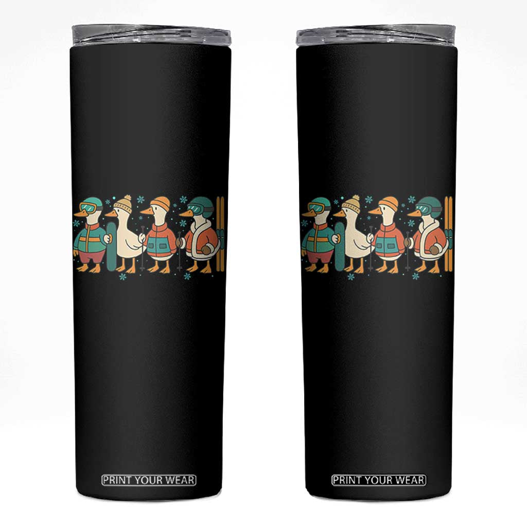 Funny Ski Snowboard Goose Skinny Tumbler Up To Snow Good Winter Sport TS11 Black Print Your Wear
