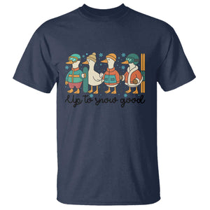 Funny Ski Snowboard Goose T Shirt Up To Snow Good Winter Sport TS11 Navy Print Your Wear