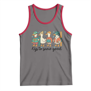 Funny Ski Snowboard Goose Tank Top Up To Snow Good Winter Sport - Print Your Wear