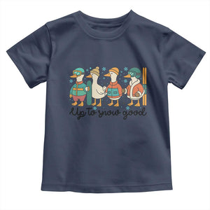 Funny Ski Snowboard Goose Toddler T Shirt Up To Snow Good Winter Sport TS11 Navy Print Your Wear
