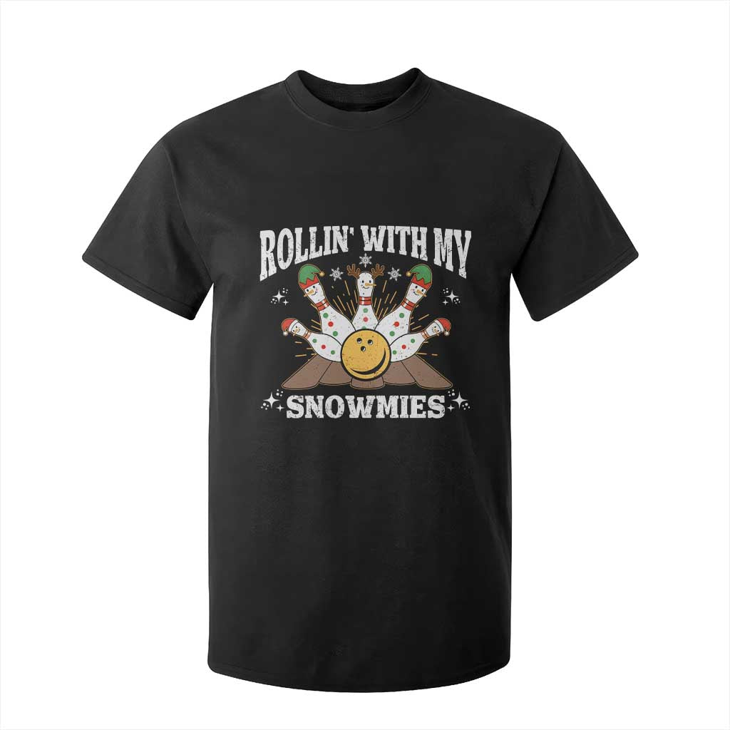 Funny Christmas Bowling T Shirt For Kid Rollin With My Snowmies Bowling Pins TS11 Black Print Your Wear
