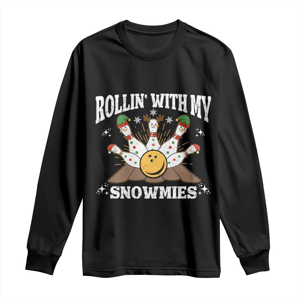 Funny Christmas Bowling Long Sleeve Shirt Rollin With My Snowmies Bowling Pins TS11 Black Print Your Wear