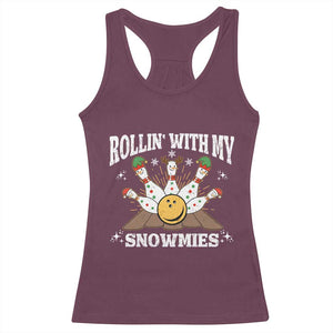 Funny Christmas Bowling Racerback Tank Top Rollin With My Snowmies Bowling Pins TS11 Maroon Print Your Wear