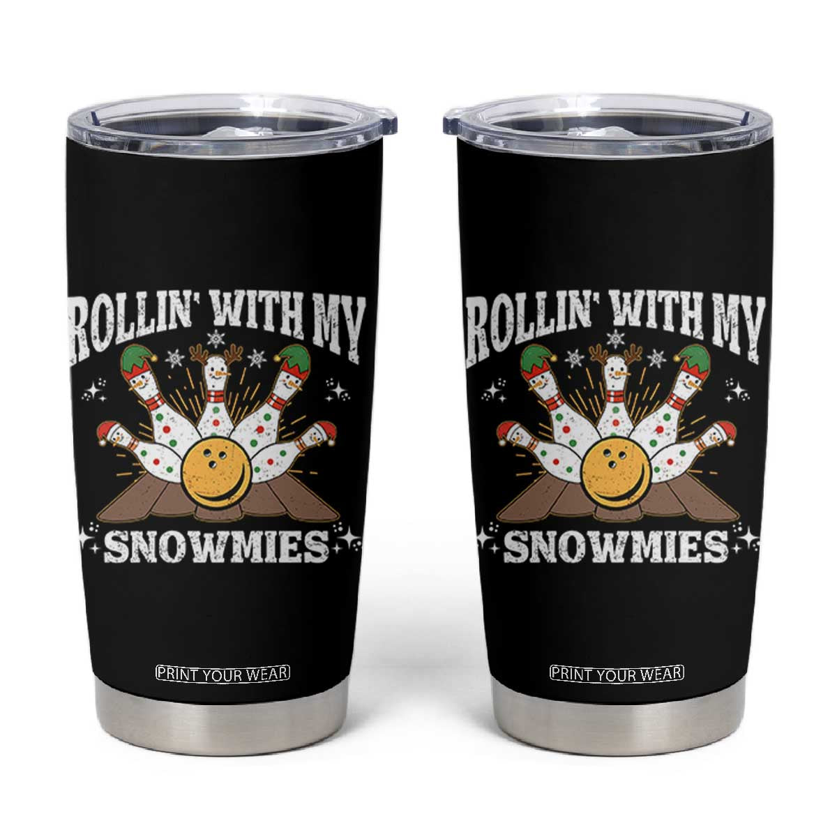 Funny Christmas Bowling Tumbler Cup Rollin With My Snowmies Bowling Pins TS11 Black Print Your Wear