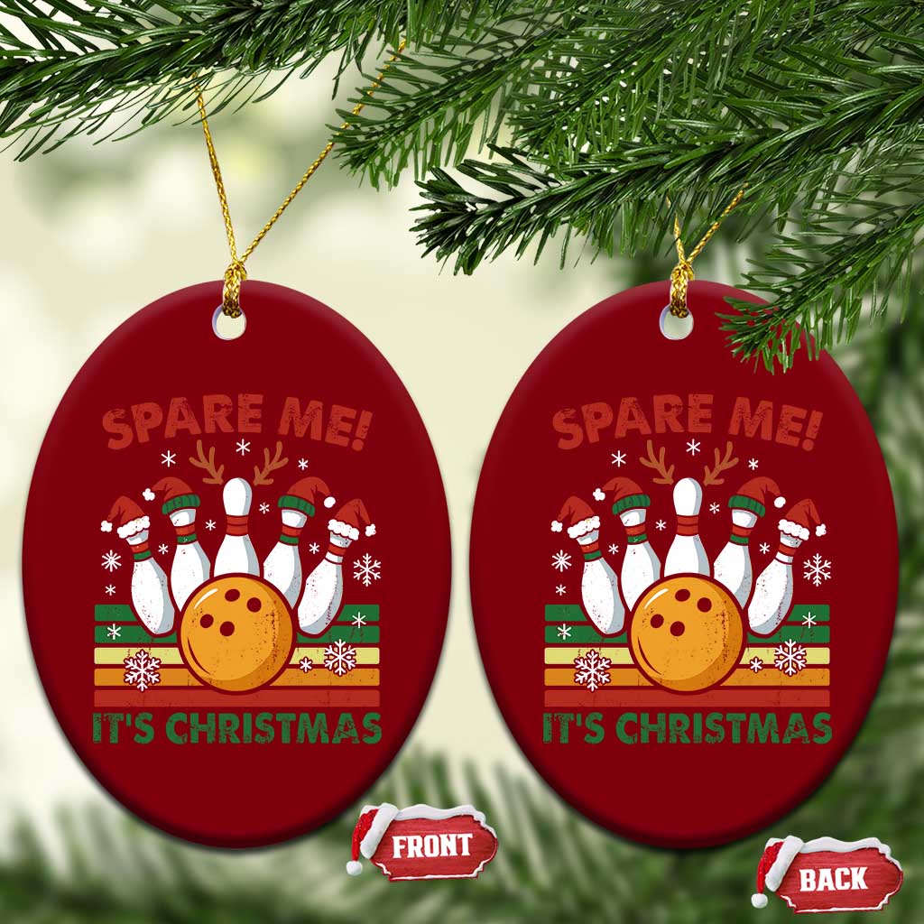Funny Christmas Bowling Ceramic Ornament Spare Me Its Xmas Festive Holiday TS11 Print Your Wear