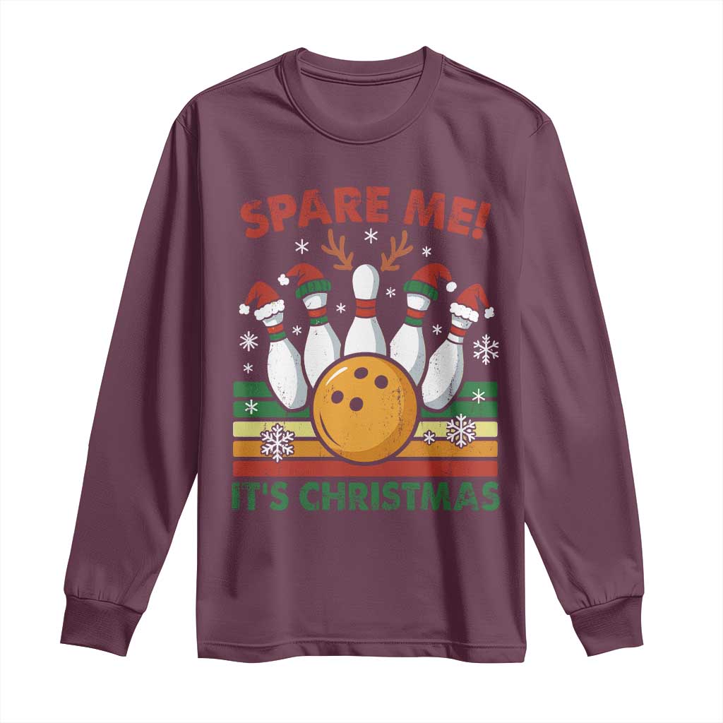 Funny Christmas Bowling Long Sleeve Shirt Spare Me Its Xmas Festive Holiday TS11 Maroon Print Your Wear