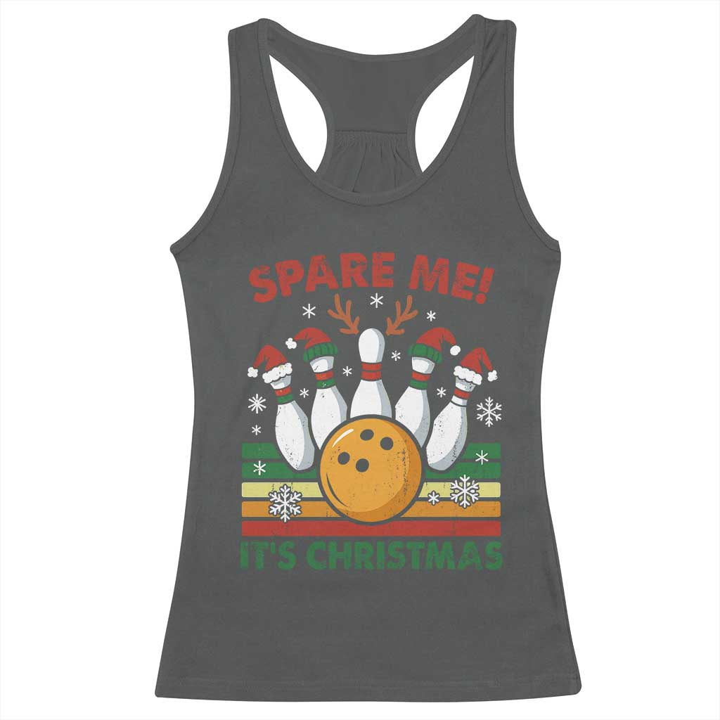 Funny Christmas Bowling Racerback Tank Top Spare Me Its Xmas Festive Holiday TS11 Dark Heather Print Your Wear