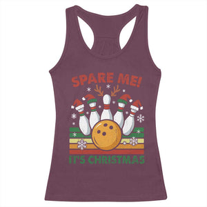 Funny Christmas Bowling Racerback Tank Top Spare Me Its Xmas Festive Holiday TS11 Maroon Print Your Wear