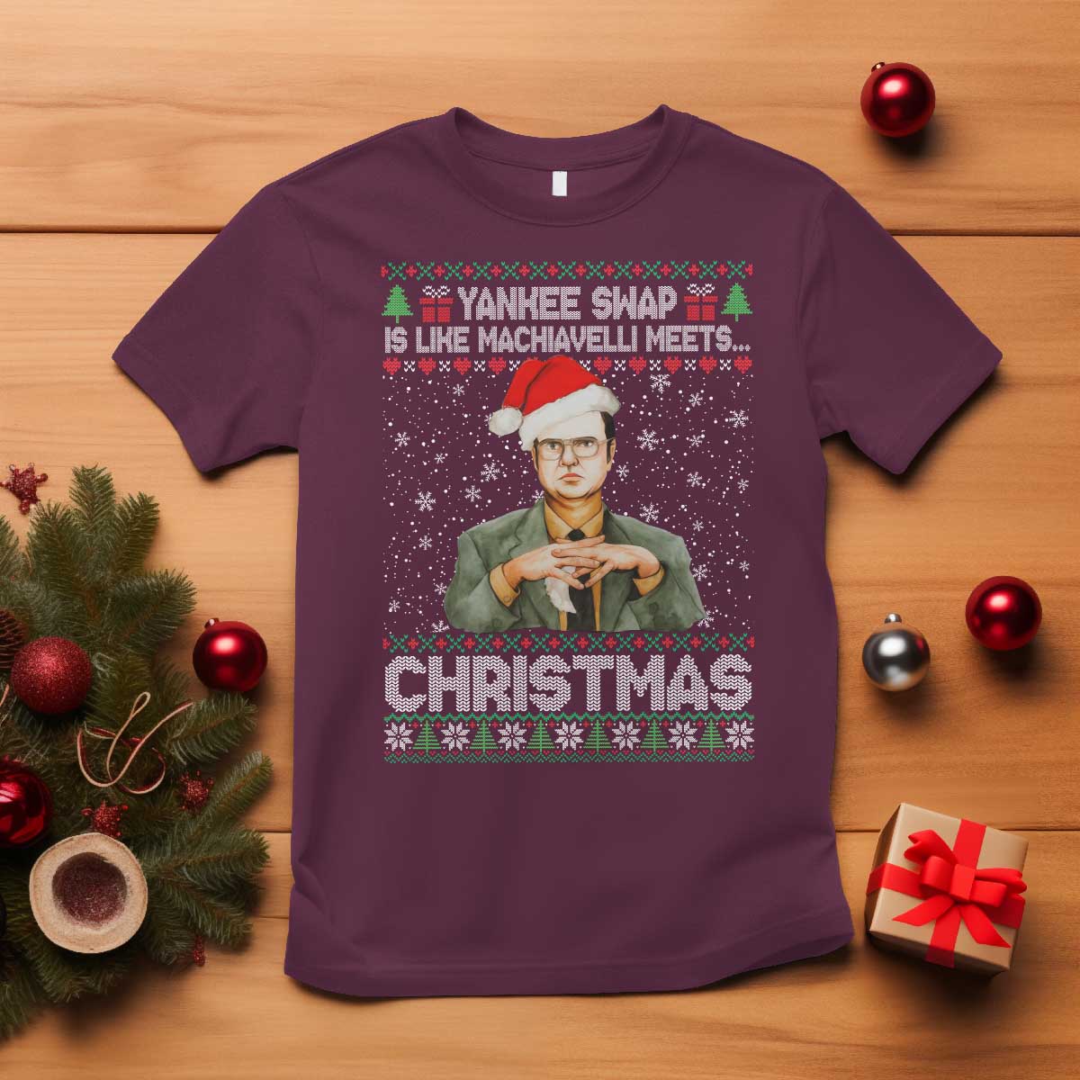 Funny Christmas The Office Movie T Shirt Yankee Swap Is Like Machiavelli Meets Christmas TS11 Maroon Print Your Wear