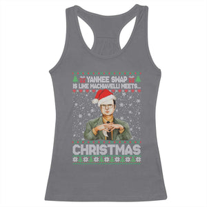Funny Christmas Office Movie Racerback Tank Top Yankee Swap Is Like Machiavelli Meets Christmas TS11 Charcoal Print Your Wear