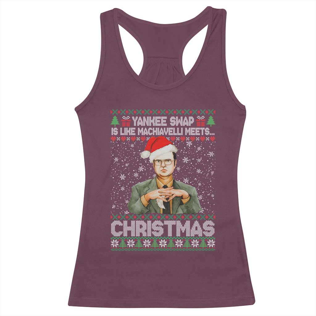 Funny Christmas The Office Movie Racerback Tank Top Yankee Swap Is Like Machiavelli Meets Christmas TS11 Maroon Print Your Wear