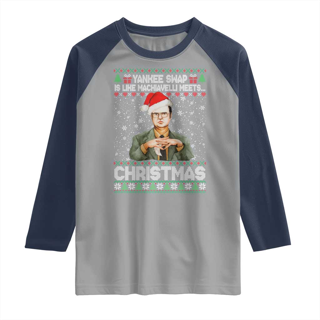 Funny Christmas Office Movie Raglan Shirt Yankee Swap Is Like Machiavelli Meets Christmas TS11 Sport Gray Navy Print Your Wear