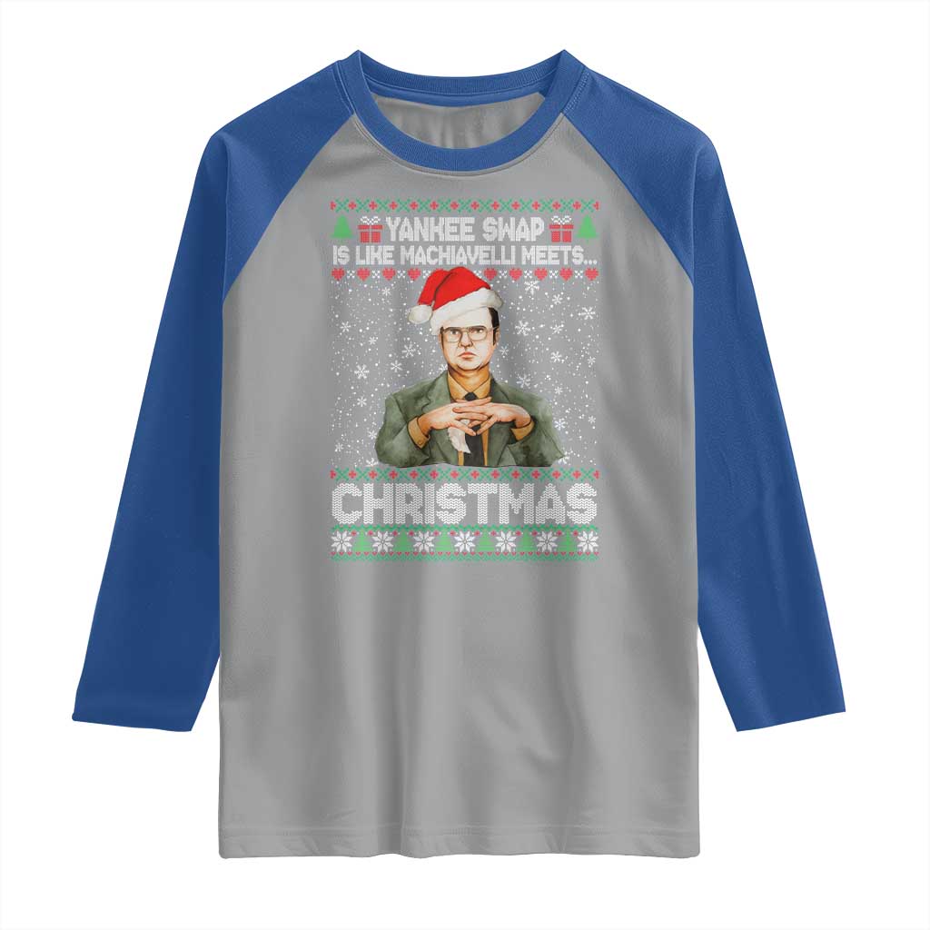 Funny Christmas Office Movie Raglan Shirt Yankee Swap Is Like Machiavelli Meets Christmas TS11 Sport Gray Royal Print Your Wear