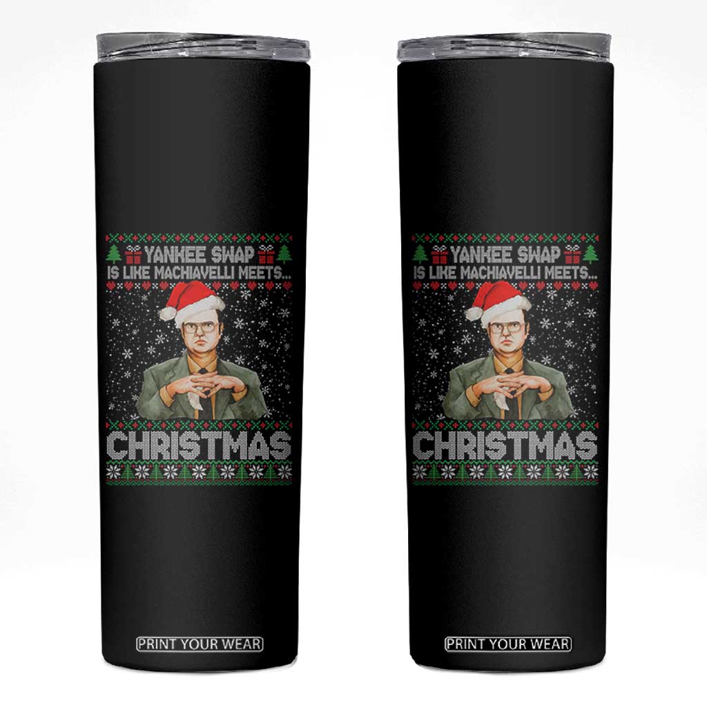 Funny Christmas Office Movie Skinny Tumbler Yankee Swap Is Like Machiavelli Meets Christmas TS11 Black Print Your Wear