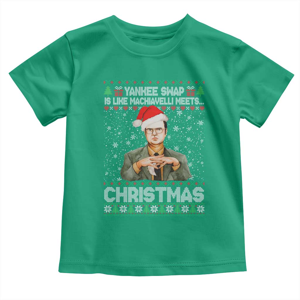 Funny Christmas Office Movie Toddler T Shirt Yankee Swap Is Like Machiavelli Meets Christmas TS11 Irish Green Print Your Wear