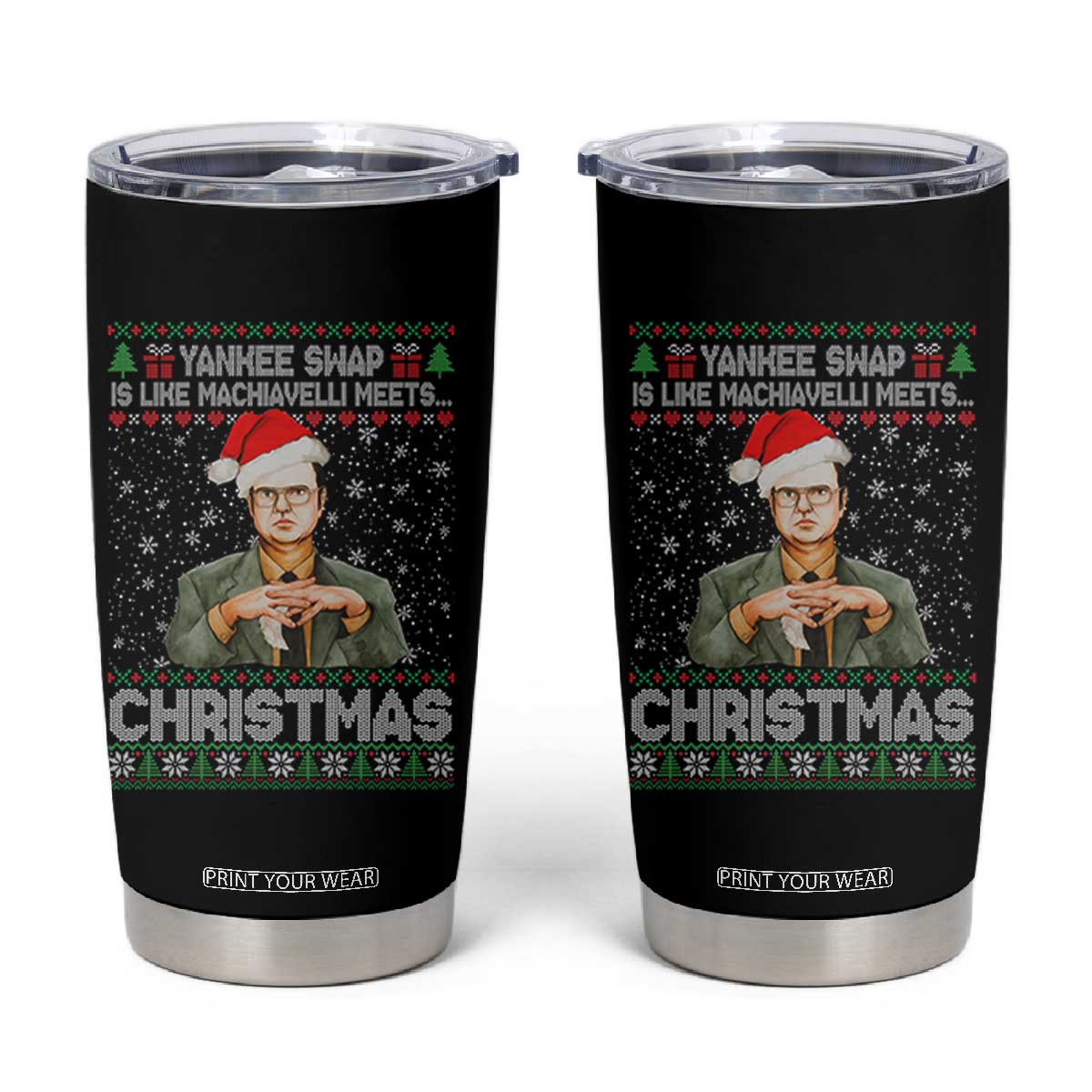 Funny Christmas Office Movie Tumbler Cup Yankee Swap Is Like Machiavelli Meets Christmas TS11 Black Print Your Wear