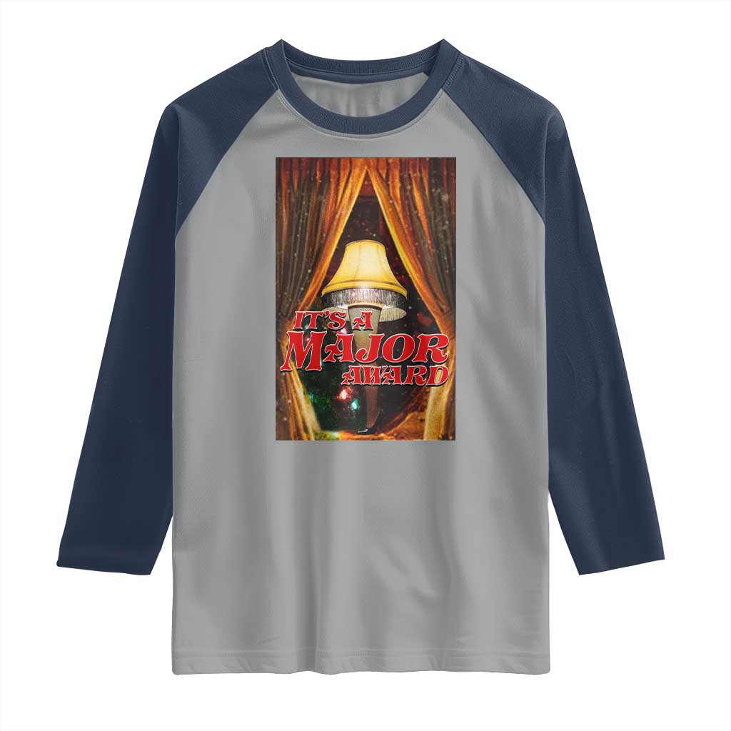 Funny Christmas Movie It Is A Major Award Raglan Shirt Italian Leg Lamp TS11 Sport Gray Navy Print Your Wear