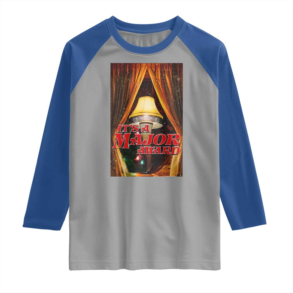Funny Christmas Movie It Is A Major Award Raglan Shirt Italian Leg Lamp TS11 Sport Gray Royal Print Your Wear