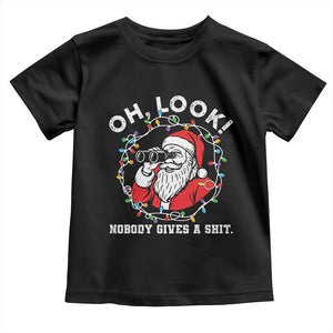 Funny Christmas Santa Oh Look Nobody Gives A Shit Toddler T Shirt TS11 Black Print Your Wear