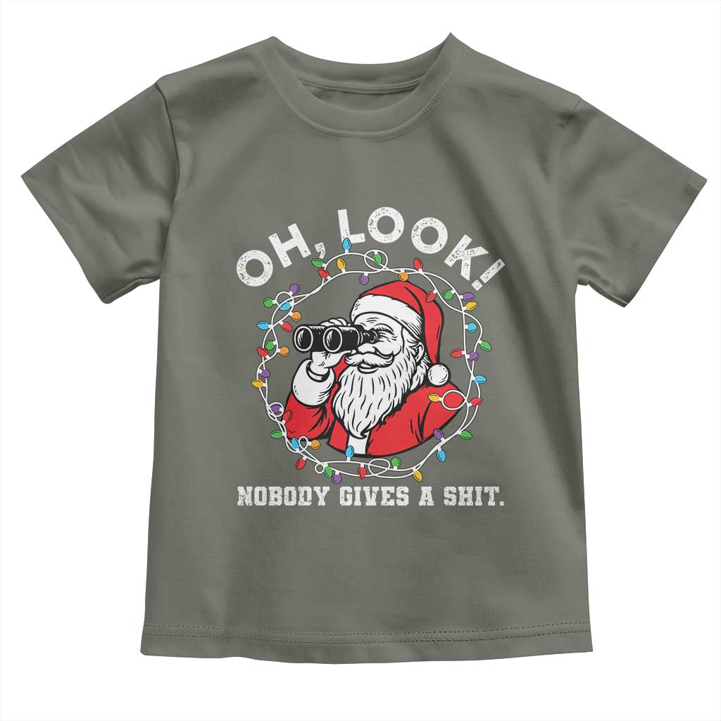 Funny Christmas Santa Oh Look Nobody Gives A Shit Toddler T Shirt TS11 Military Green Print Your Wear