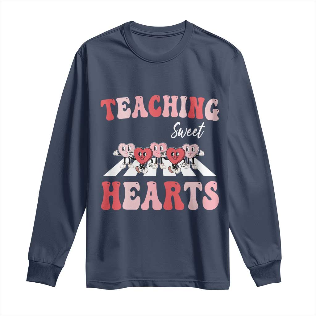 Funny Valentine's Day Teacher Long Sleeve Shirt Teaching Sweet Hearts Cute Student Hearts TS11 Navy Print Your Wear