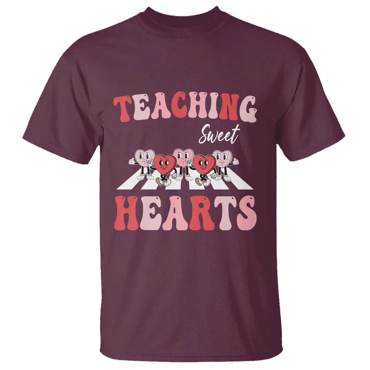 Funny Valentine's Day Teacher T Shirt Teaching Sweet Hearts Cute Student Hearts TS11 Maroon Print Your Wear