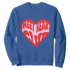 Funny Valentine's Day Sweet Heart Club Sweatshirt TS11 Royal Blue Print Your Wear