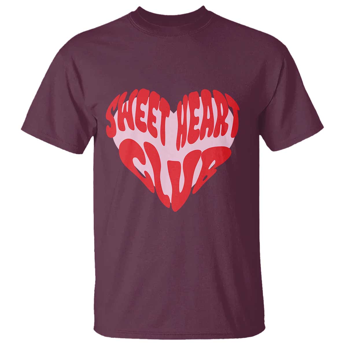 Funny Valentine's Day Sweet Heart Club T Shirt TS11 Maroon Print Your Wear