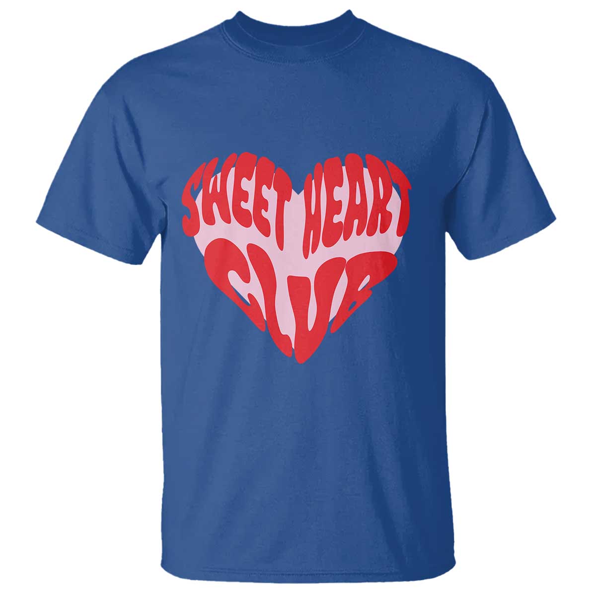 Funny Valentine's Day Sweet Heart Club T Shirt TS11 Royal Blue Print Your Wear