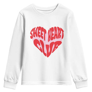 Funny Valentine's Day Sweet Heart Club Youth Sweatshirt TS11 White Print Your Wear