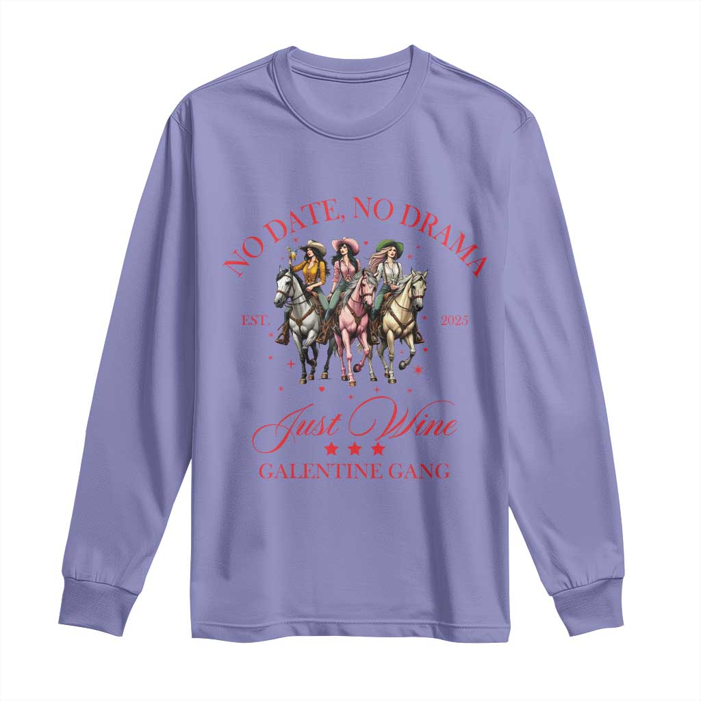 Funny Galentine's Day Long Sleeve Shirt No Date No Drama Just Wine Galentine Gang TS11 Violet Print Your Wear