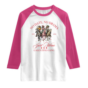Funny Galentine's Day Raglan Shirt No Date No Drama Just Wine Galentine Gang TS11 White Heliconia Print Your Wear