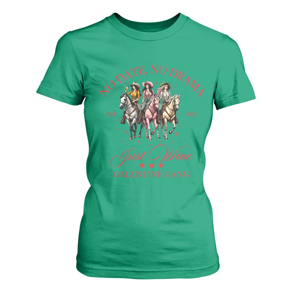 Funny Galentine's Day T Shirt For Women No Date No Drama Just Wine Galentine Gang TS11 Irish Green Print Your Wear