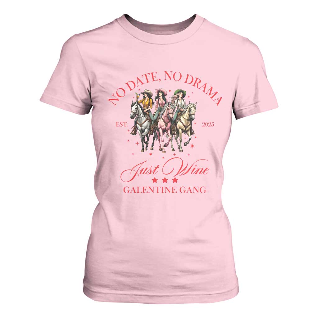 Funny Galentine's Day T Shirt For Women No Date No Drama Just Wine Galentine Gang TS11 Light Pink Print Your Wear