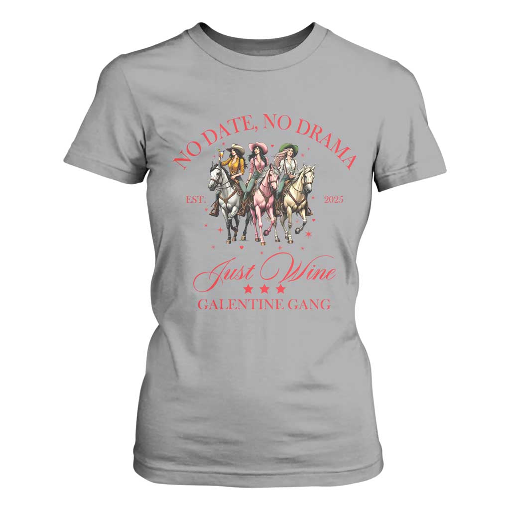 Funny Galentine's Day T Shirt For Women No Date No Drama Just Wine Galentine Gang TS11 Sport Gray Print Your Wear