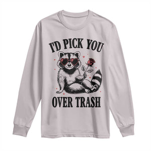 Funny Valentine's Day Racoon Long Sleeve Shirt I'd Pick You Over Trash Rose TS11 Ice Gray Print Your Wear