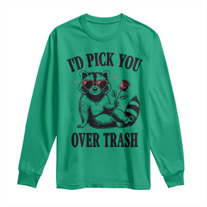 Funny Valentine's Day Racoon Long Sleeve Shirt I'd Pick You Over Trash Rose TS11 Irish Green Print Your Wear