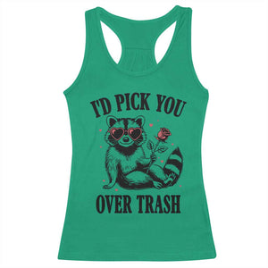 Funny Valentine's Day Racoon Racerback Tank Top I'd Pick You Over Trash Rose TS11 Irish Green Print Your Wear