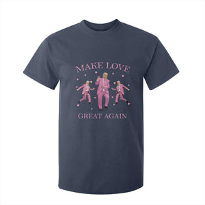 Funny Trump Valentine's Day T Shirt For Kid Make Love Great Again Pink Trump Dance TS11 Navy Print Your Wear