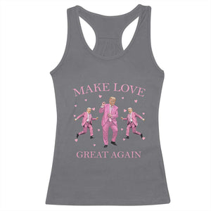 Funny Trump Valentine's Day Racerback Tank Top Make Love Great Again Pink Trump Dance TS11 Charcoal Print Your Wear