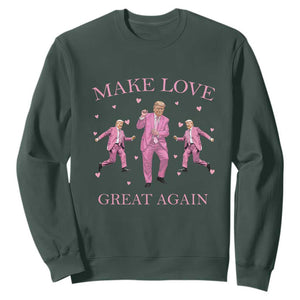 Funny Trump Valentine's Day Sweatshirt Make Love Great Again Pink Trump Dance TS11 Dark Forest Green Print Your Wear