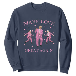 Funny Trump Valentine's Day Sweatshirt Make Love Great Again Pink Trump Dance TS11 Navy Print Your Wear